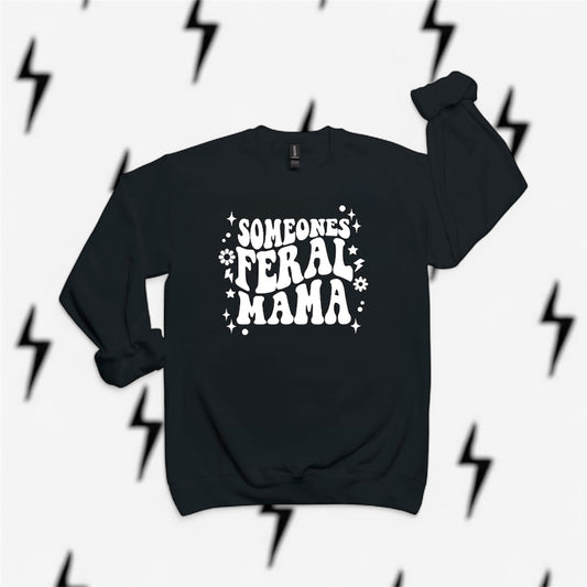 SOMEONES FERAL MAMA crew