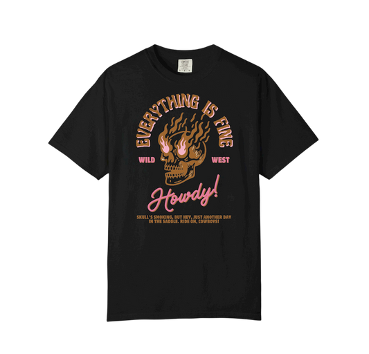 EVERYTHING IS FINE SKULL tee